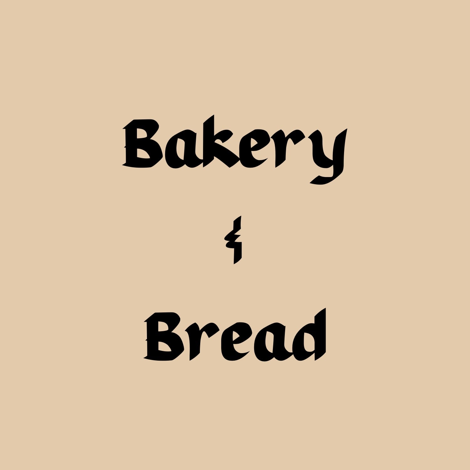 Bakery & Bread