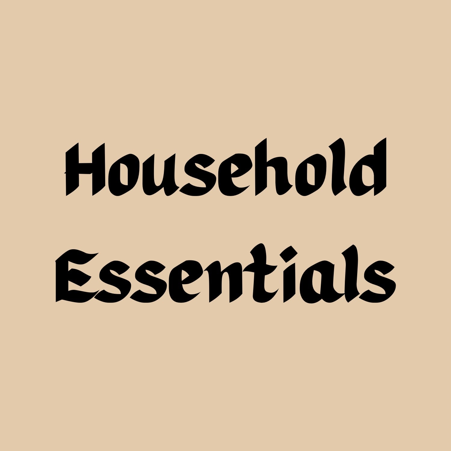 Household Essentials